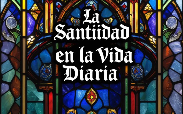 La Santidad en la Vida Diaria: ¿Es Posible Vivir sin Pecar? [Explicación Bíblica Completa]